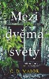 Mezi dvma svty - C. D. Major