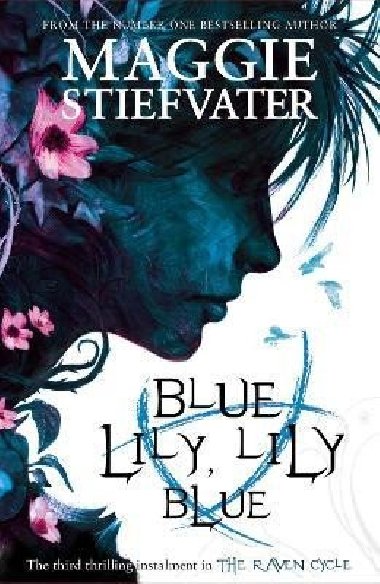 Blue Lily, Lily Blue - Stiefvater Maggie