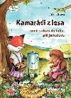 Kamardi z lesa aneb s chut do toho, pl je hotovo - Jitka Vtov