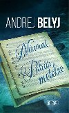 Nvrat, Pohr metelc - Andrej Belyj