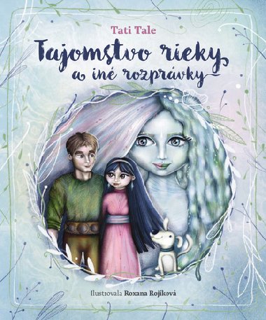 Tajomstvo rieky a in rozprvky - Tati Tale