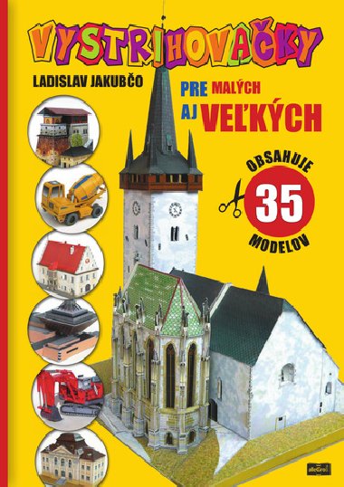 Vystrihovaky pre malch aj vekch - Ladislav Jakubo
