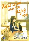 Zdl se mi zase ten stejn sen 3 - Yoru Sumino; Izumi Kirihara