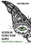 Kocour Hans von Xeno a zti pro mykofila - Melena Jan