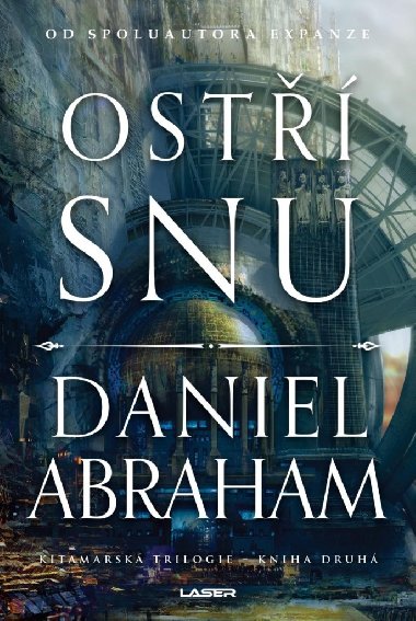 Kitamarská trilogie - Kniha druhá: Ostří snu - Daniel Abraham