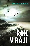 Rok v rji - Sarah Goodwin