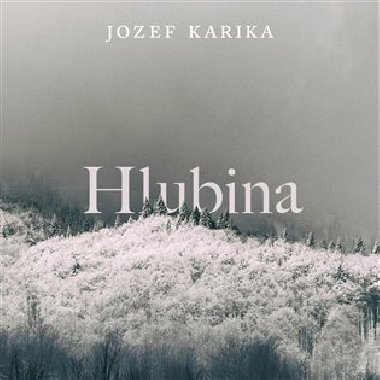 Hlubina - Jozef Karika