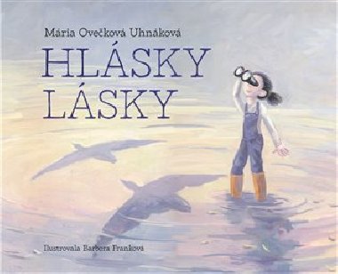 Hlsky lsky - Mria Ovekov Uhnkov