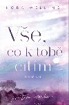 Ve, co k tob ctm - Nora Welling
