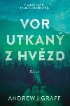 Vor utkan z hvzd - Andrew J. Graff