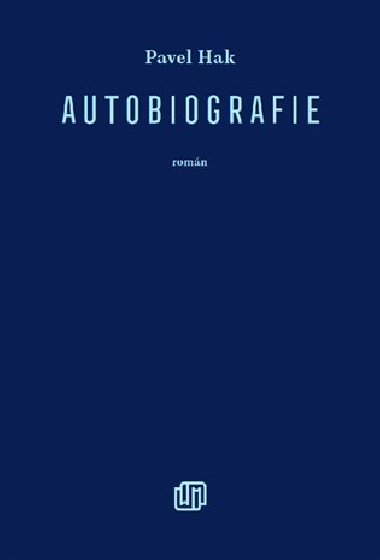 Autobiografie - Pavel Hak