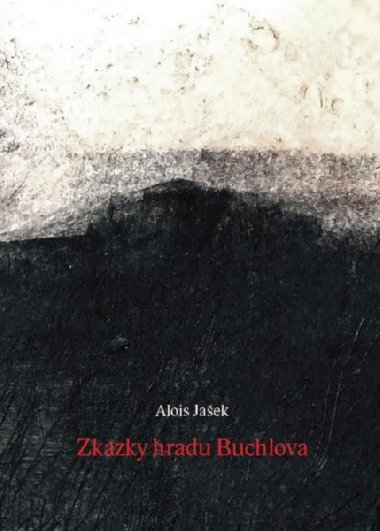 Zkazky hradu Buchlova - Jaek Alois