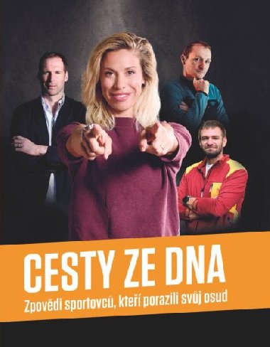 Cesty ze dna - Zpovědi sportovců, kteří - Czech News Center