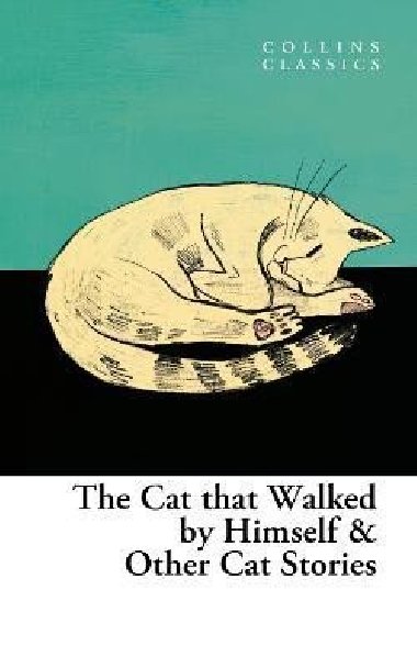 Cat that Walked by Himself and Other Cat Stories - Kaltenthaler Birgit