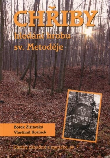 Chiby - Hledn hrobu sv. Metodje - ilavsk Boek