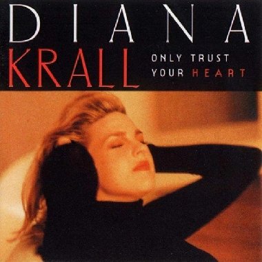 Only Trust Your Heart - LP - Krall Diana