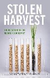 Stolen Harvest : The Highjacking of the Global Food Supply - Shiva Vandana