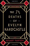 The 7 1/2 Deaths of Evelyn Hardcastle - Turton Stuart
