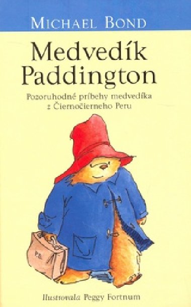 Medvedk paddington - Michael Bond