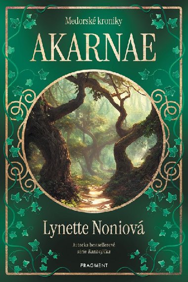 Medorské kroniky - Akarnae - Lynette Noniová
