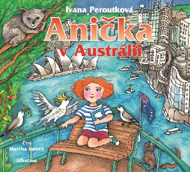 Anika v Austrlii (audiokniha pro dti) - Ivana Peroutkov