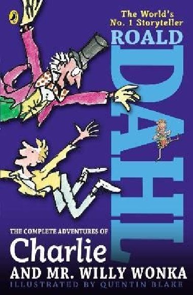 Complete Adventures of Charlie and Mr. Willy Wonka - Dahl Roald