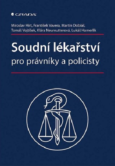 Soudn lkastv pro prvnky a policisty - Miroslav Hirt; Frantiek Vavera