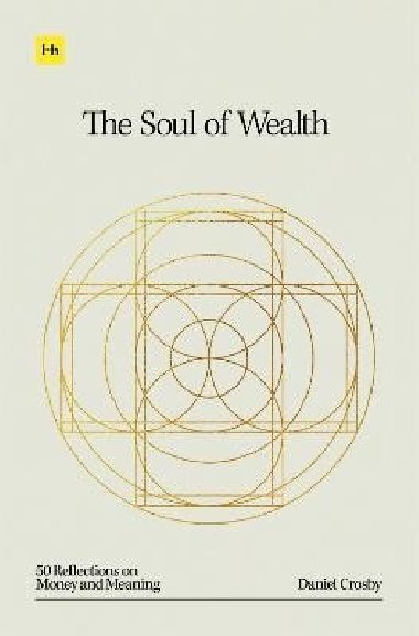 Soul of Wealth - Crosby Daniel