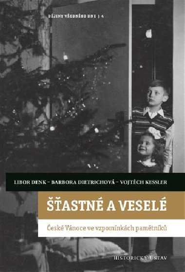 astn a vesel - Libor Denk,Barbora Dietrichov,Vojtch Kessler