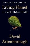 Living Planet : The Web of Life on Earth - Attenborough David