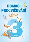 Domc procviovn - etina 3. ronk - Petr ulc