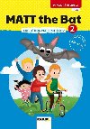 Matt the Bat 2 - anglitina pre druhkov + CD - Miluka Karskov; Kateina Zdkov; Kateina Dvokov