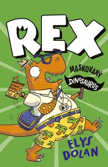 Rex: Maskovan dinosaurus (slovensky) - Dolan Elys