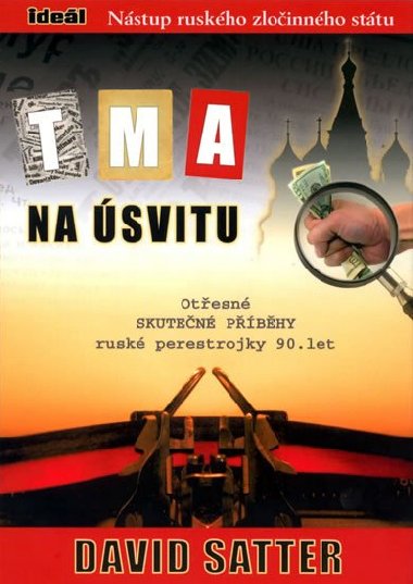 Tma na svitu -  Otesn skuten pbhy rusk perestrojky 90.let - David Satter