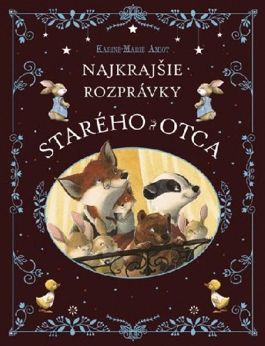 Najkrajie rozprvky starho otca (slovensky) - Amiot Karine-Marie