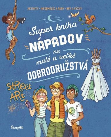 Super kniha npadov na mal a vek dobrodrustv (slovensky) - Meyer Aurore