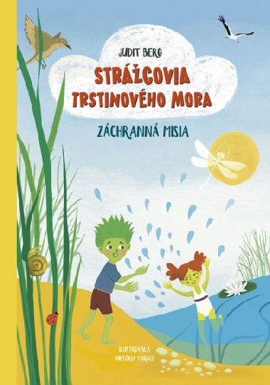 Strcovia Trstinovho mora 2: Zchrann misia (slovensky) - Berg Judit