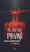 Ta, co jde prvn - Livia Llewellyn
