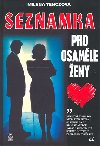 Seznamka pro osaml eny - Milena Tenczov