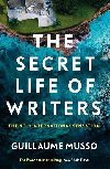 The Secret Life of Writers - Musso Guillaume