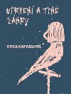 Utrpen a jin nry - Dora Kaprlov