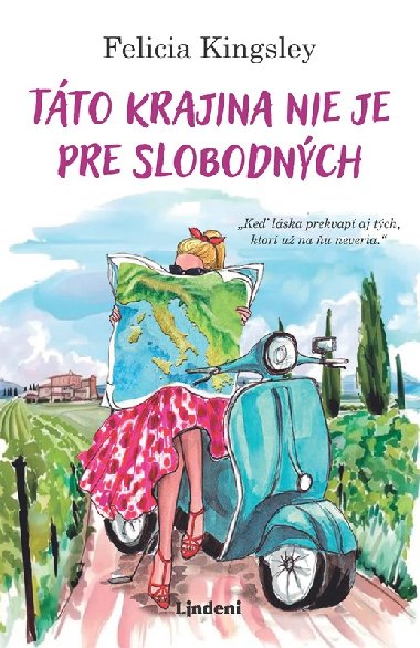 Tto krajina nie je pre slobodnch - Felicia Kingsley