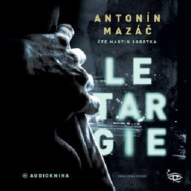 Letargie Letargie - CDmp3 (te Martin Sobotka) - Maz Antonn