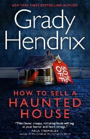 How to Sell a Haunted House - Hendrix Grady