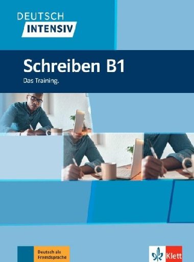 Deutsch intensiv - Schreiben B1 - Schnack Arwen
