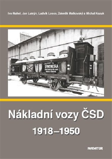 Nkladn vozy SD 1918-1950 - Michal Kozuk,Ludvk Losos,Jan Lutrn,Ivo Mahel,Zdenk Malkovsk
