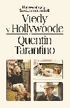 Vtedy v Hollywoode - Quentin Tarantino