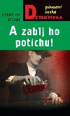 A zabij ho potichu! - Ladislav Beran