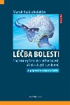 Lba bolesti - Souasn pstupy k lb bolesti a bolestivch syndrom - Marek Hakl