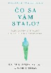 o sa vm stalo? - Bruce D. Perry; Oprah Winfrey